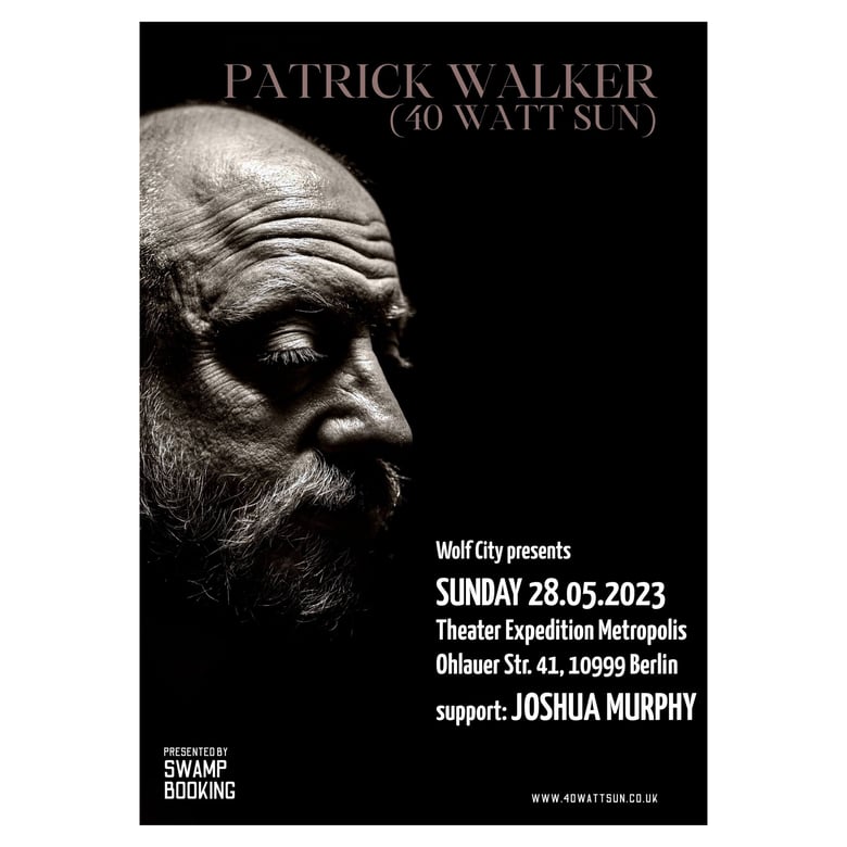 Image of Patrick Walker (40 Watt Sun) + Joshua Murphy // Sunday 28 May 2023 // Theater Expedition Metropolis