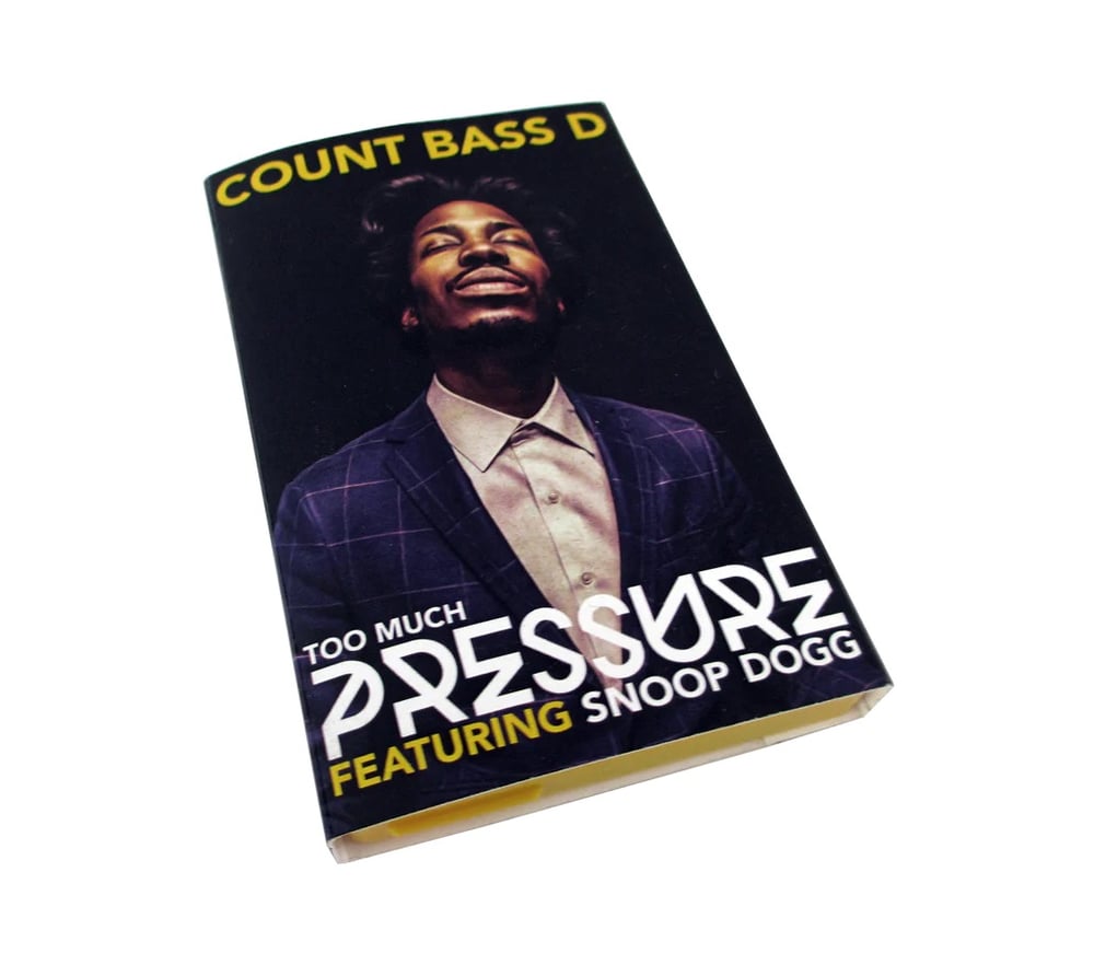 Image of Count Bass D - Too Much Pressure Ft. Snoop Dogg Cassingle