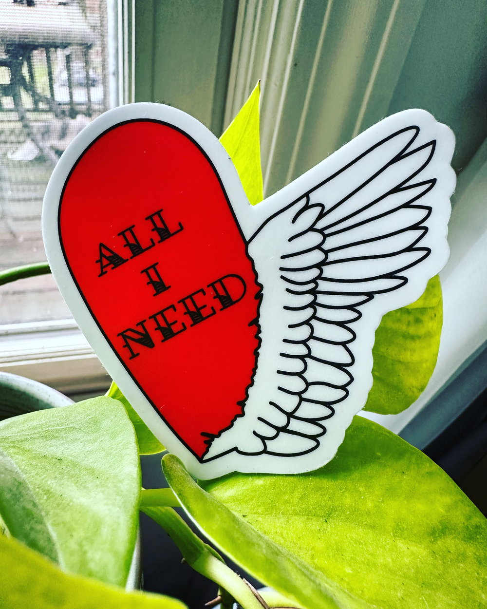 Image of All I Need sticker