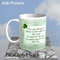 Image 3 of Irish Proverb -- May you always be blessed with . . . .