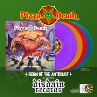 Image 1 of Pizza Death - Reign Of The Anticrust Vinyl LP