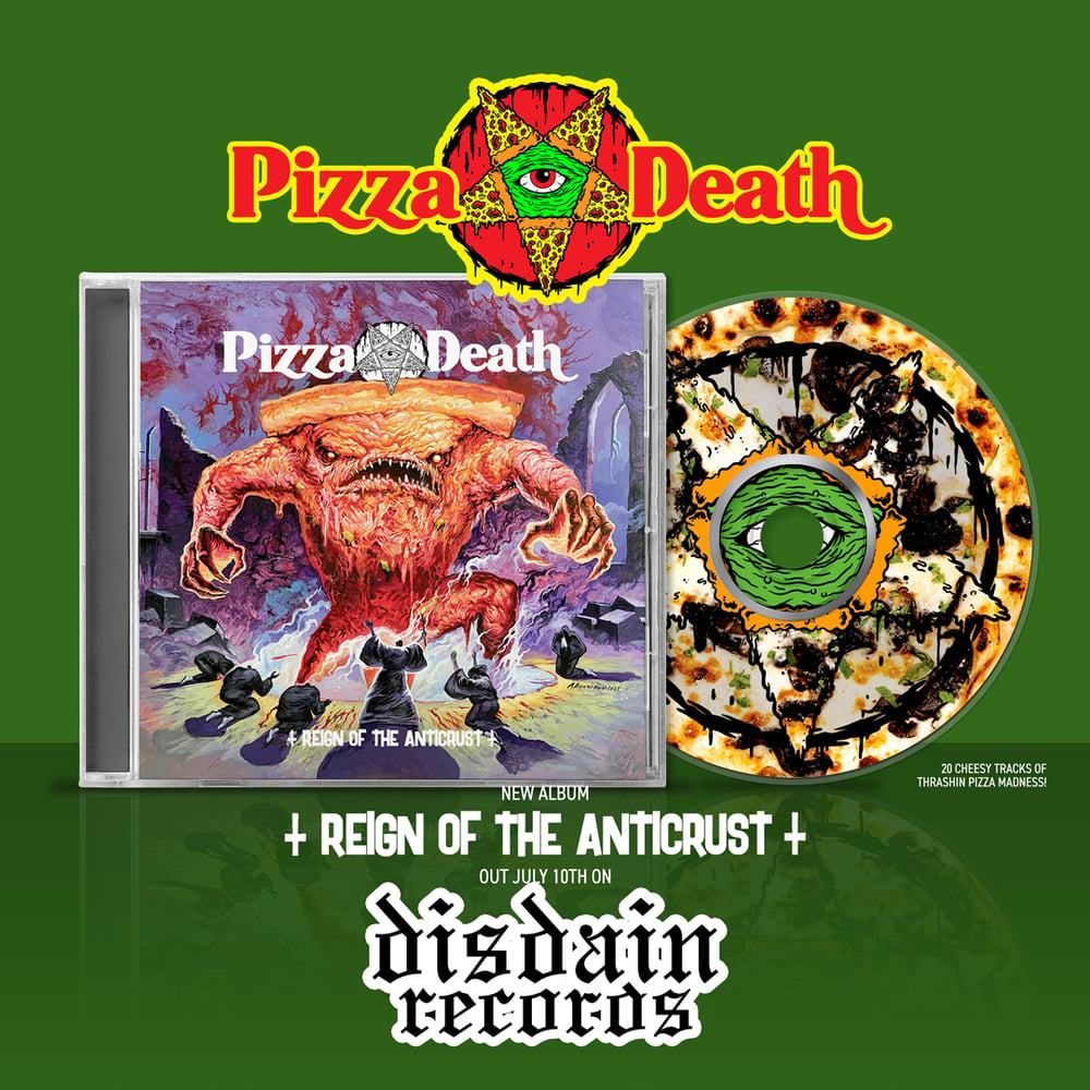 Image of Pizza Death - Reign Of The Anticrust CD Album