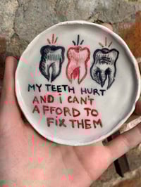 Image 1 of My teeth hurt plate
