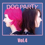 Image of Dog Party – Vol.4 LP (white)