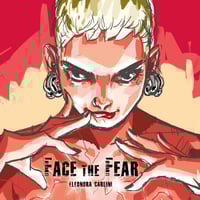 Face the Fear - Eleonora Carlini - RED version