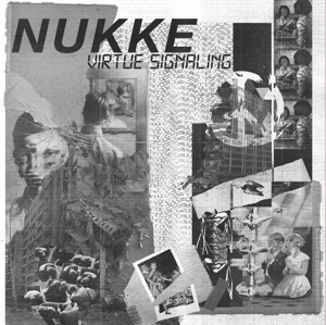 Image of NUKKE Virtue Signalling EP *restocked*