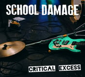 Image of School Damage  – Critical Excess LP (blue or black)