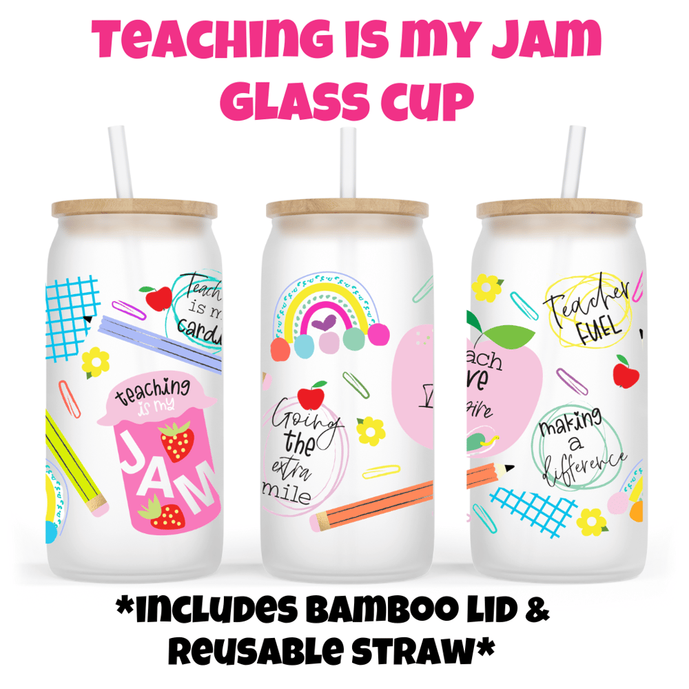 Image of Teaching Is My Jam Glass Cup🍎💖