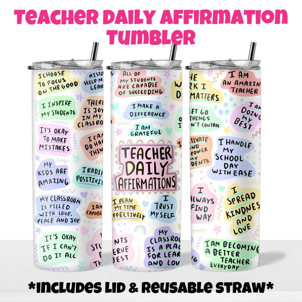 Image of Teacher Daily Affirmations Tumbler💖