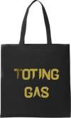 Toting Gas tote