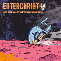 Image 1 of Enterchrist - We Are Just Getting Started CD 