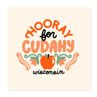 HOORAY for Cudahy! Print