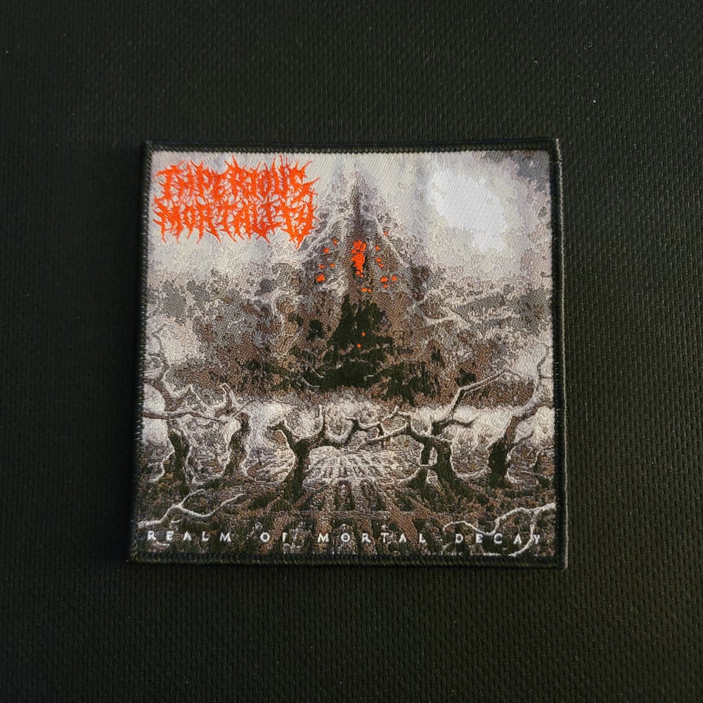 Imperious Mortality " Realm of Mortal Decay" Official Woven Patch