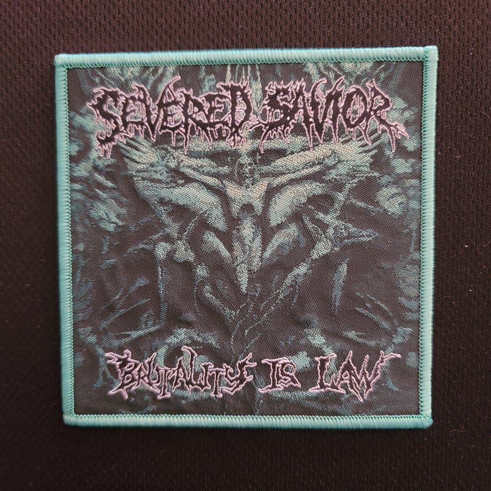 Severed Savior "Brutality Is Law" Official Woven Patch