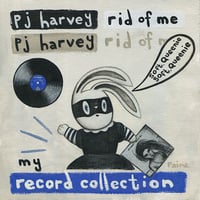 Behold My Record Collection - PJ Harvey