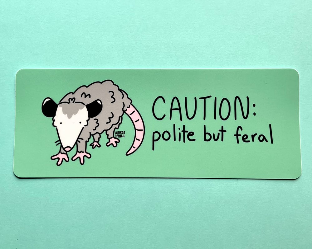 Image of Polite but feral possum bumper sticker