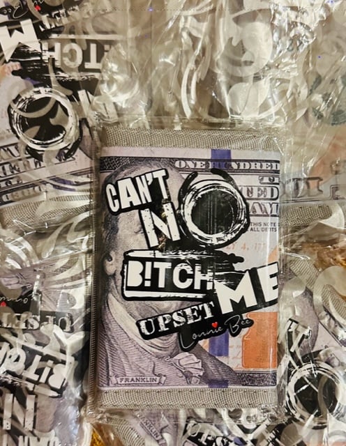 Image of Money Edition "Can't No One Upset Me" Wallet 