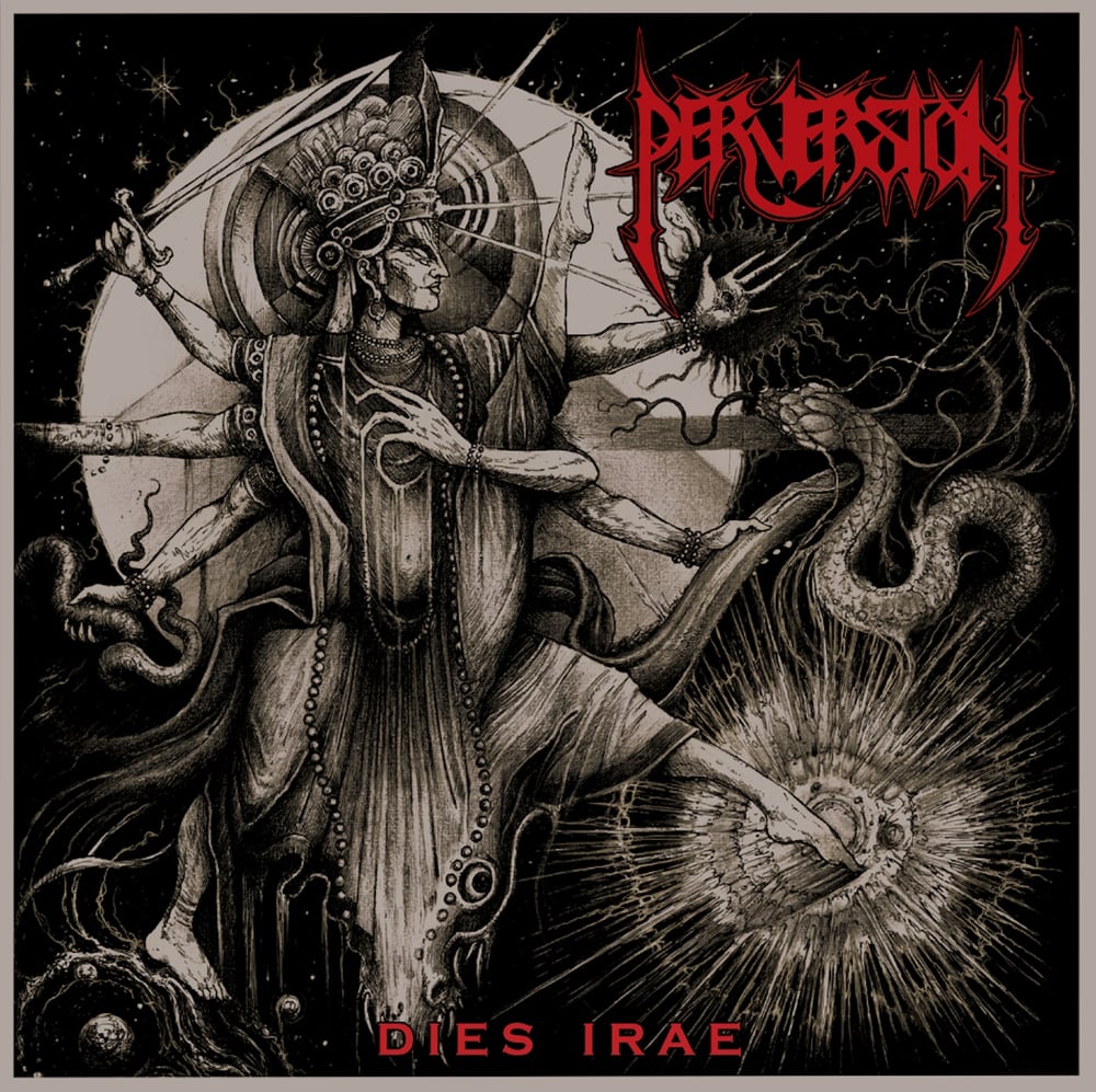 PERVERSION - DIES IRAE