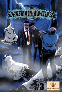 Tyrik cogdell's The Supremacy Hunters #3 