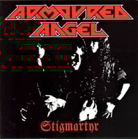 Image 1 of ARMOURED ANGEL - STIGMARTYR / MYSTERIUM CD + DEMOS 89/90