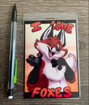 I Love - Foxes! Badges