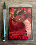 I Love - Dragons! Badge