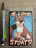 I Love - Stoats! Badge