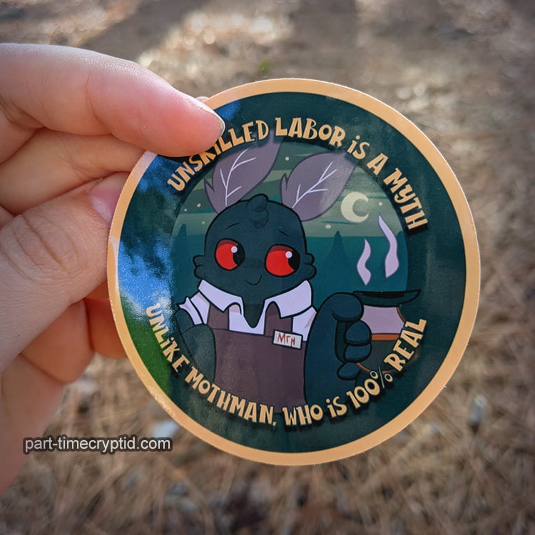 3" Unskilled Labor is a Myth Mothman Vinyl Stickers