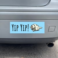 Image 2 of PREORDER YIP YIP! Bumper Sticker