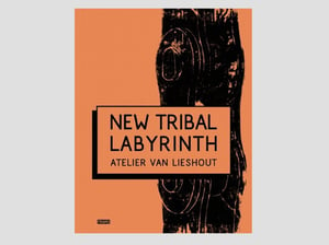 Atelier van Lieshout - New Tribal Labyrinth 