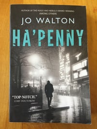 Image 1 of Jo Walton "Ha' Penny" Trade Paperback