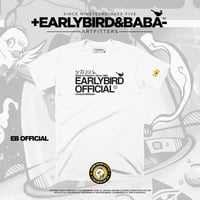 Image 2 of EB EARLYBIRD OFFICIAL Tee By +EarlyBird Baba-