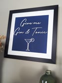 Give me Gin & Tonic framed artwork