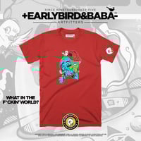 Image 1 of EB W.I.T.F.W? Tee By +EarlyBird Baba-