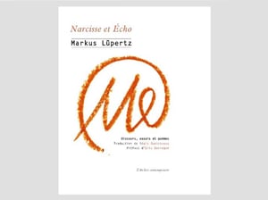 Markus Lüpertz - Narcisse et Echo 