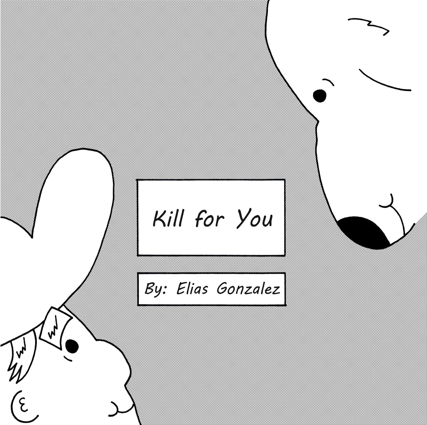 Kill for You