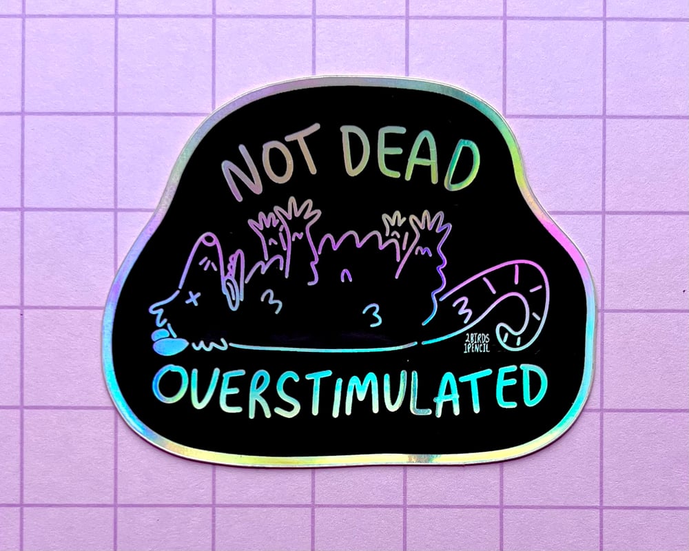 Image of Overstimulated possum holographic sticker