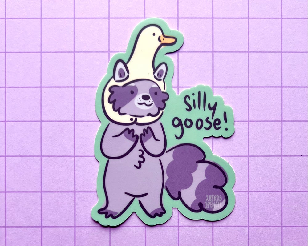 Image of Silly goose raccoon vinyl sticker