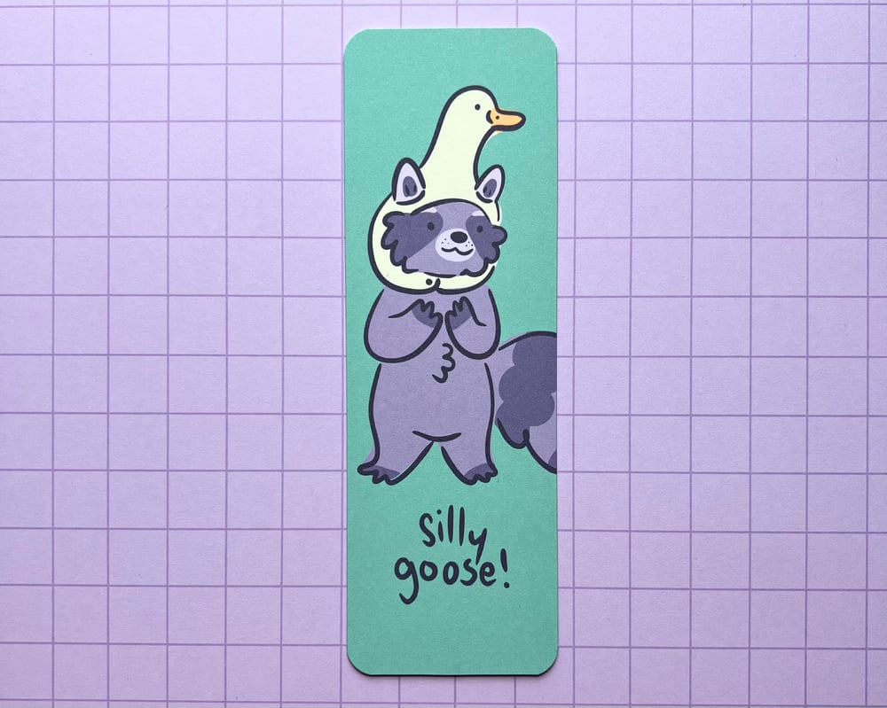 Image of Silly goose raccoon bookmark