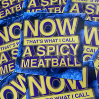 Image 2 of Now That's What I Call A Spicy Meatball