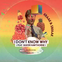 Image 2 of Kraak & Smaak - I Don't Know Why ft. Mayer Hawthorne b/w My Mind's Made Up (import 7")