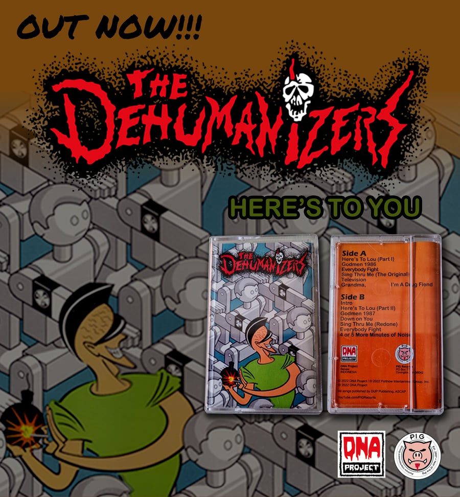 Image of The Dehumanizers "Here's To You" Cassette
