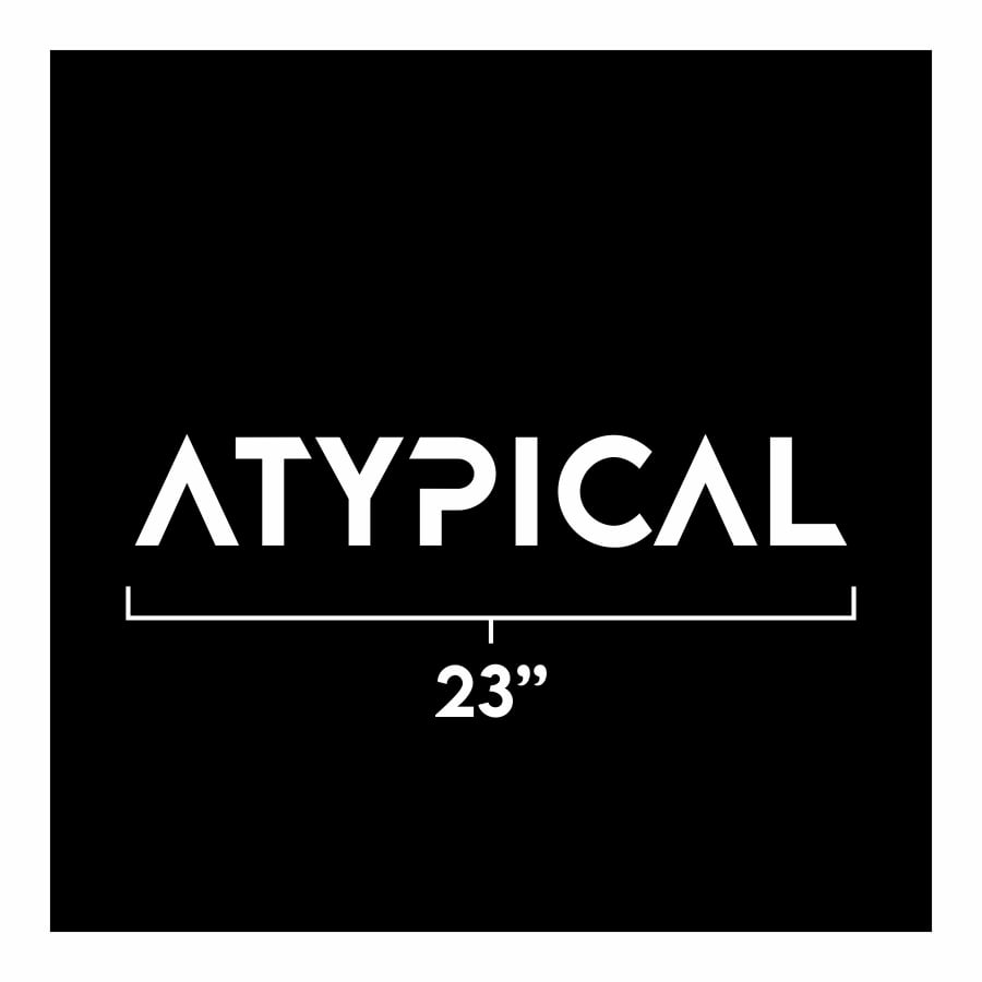 ATYPICAL 23" Decal