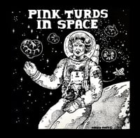 Image 3 of CHARRED REMAINS/PINK TURDS IN SPACE 12” 45RPM