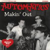 Automatics  – Makin' Out 7"