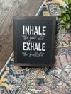Inhale
