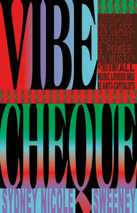 Image 4 of Vibe Cheque: Contemplations on Class, Creativity & Power in Music
