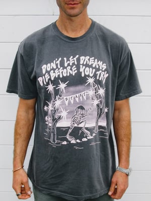 Image of Dreams Tee (Ben Nemtin Collab)