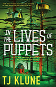 Image of TJ Klune -- <em>In the Lives of Puppets</em> -- Inky Phoenix