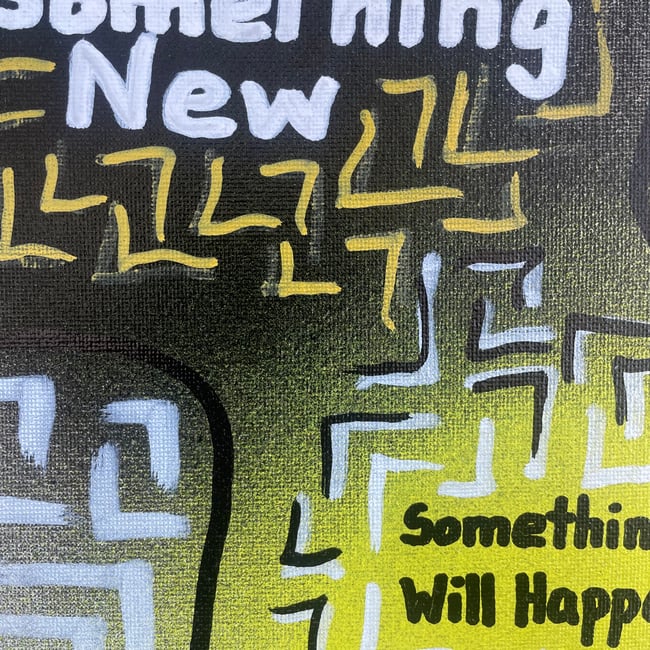 Do Something New. Something New Will Happen. βπ» 8β x 10β
